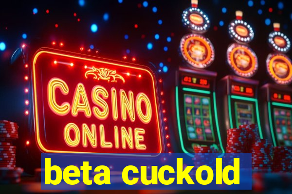 beta cuckold